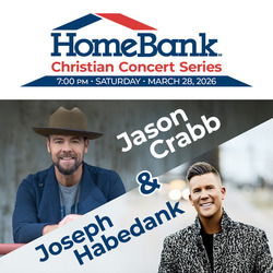 HomeBank Christian Concert Series ﻿Starring Jason Crabb with Special Guest Joseph Habedank