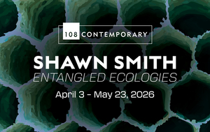 Shawn Smith: Entangled Ecologies