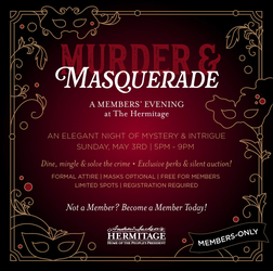 Murder & Masquerade: A Members' Evening at The Hermitage
