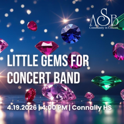 Austin Symphonic Band: "Little Gems for Concert Band"