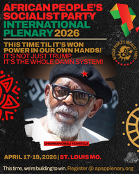 African People’s Socialist Party Plenary plots course to win Black Power! St. Louis, MO. April 17-19
