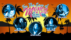 For The Love of Money: The Eddie Money Experience