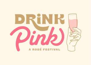 Drink Pink Rosé Festival