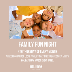BELL TOWER INVITES FAMILIES TO FAMILY FUN NIGHT