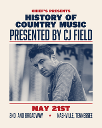 History of Country Music presented by CJ Field