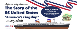 LAHA presents The Story of the SS United States “America’s Flagship” with Larry Bulanda