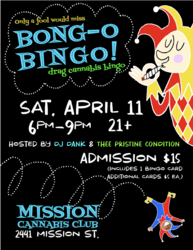 Only a Fool Would Miss BONG-O BINGO at Mission Cannabis Club on Saturday, April 11 from 6-9pm