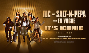 TLC and  SALT-N-PEPA with  EN VOGUE: It's Iconic The Tour
