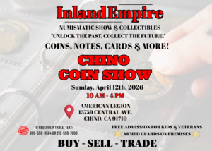 Chino Numismatic Coin & Collectible Expo