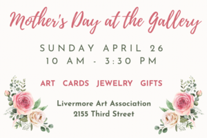 Sunday Mother's Day Event at the LAA Gallery