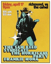 The Sam Reed Syndicate, The Hurricane Party and Frankie Mona play The Camel Friday April 17th