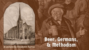 Beer, Germans & Methodism