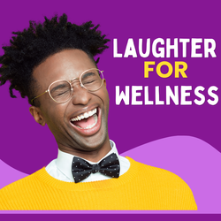 Laughter for Wellness