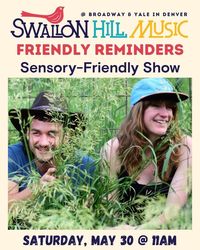 Friendly Reminders: Sensory Friendly Show