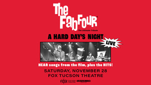 The Fab Four: Tribute to the Beatles featuring the music of A Hard Day’s Night and the Hits