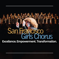 The San Francisco Girls Chorus Anniversary Concert