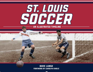Pres/book signing for "St. Louis Soccer: An Illustrated Timeline" set for April 11 at Hearth & Soul