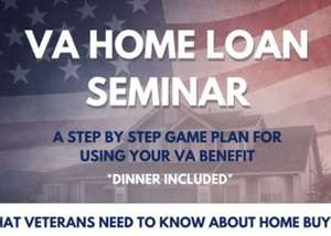 VA Homebuying Seminar: A Step by Step Guide to Using Your VA Benefit