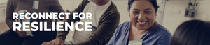 Reconnect for Resilience (FREE 2-Day Virtual Event)