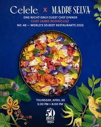 Celele x Madre Selva: One-Year Anniversary Dinner with Guest Chef Jaime David Rodríguez