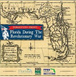 Teacher Webinar - Forgotten Front: Florida During the Revolutionary War