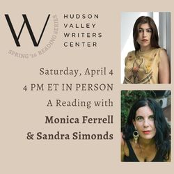 A Poetry Reading with Sandra Simonds and Monica Ferrell (In-Person)