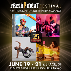 2026 FRESH MEAT FESTIVAL of transgender and queer performance