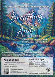 Tucson Masterworks Chorale presents Breathing in the Awe