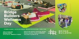 Bridge Builders Wellness Day
