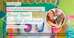 Creative Awakening: Mixed Media Creativity Workshop