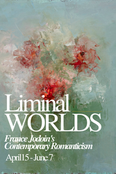 Liminal Worlds: France Jodoin's Contemporary Romanticism
