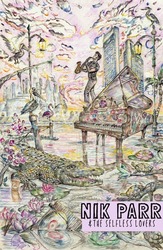 Nik Parr & The Selfless Lovers