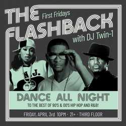 First Fridays: The Flashback w/ DJ-Twin1