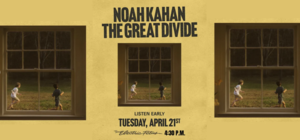 Noah Kahan "The Great Divide" Listening Party