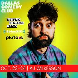 Dallas Comedy Club Presents: AJ Wilkerson