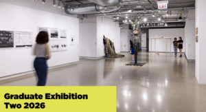 School of the Art Institute of Chicago - Graduate Exhibition Two 2026