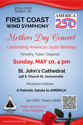 First Coast Wind Symphony Presents A Mother's Day Concert