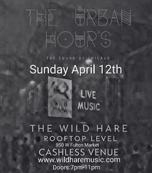 The Urban Hours Presents: Another Elevated Rooftop Edition at The Wild Hare featuring Black Harmonix