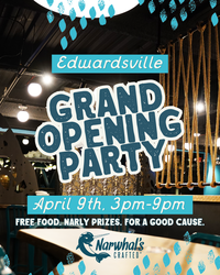 Narwhal's Crafted Edwardsville Grand Opening Party