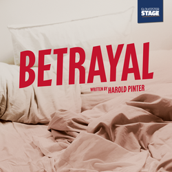 Gloucester Stage Company presents BETRAYAL by Harold Pinter
