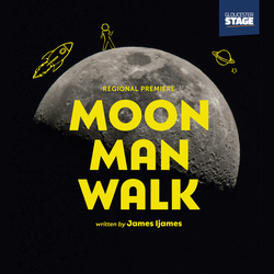 Gloucester Stage Company presents MOON MAN WALK by James Ijames