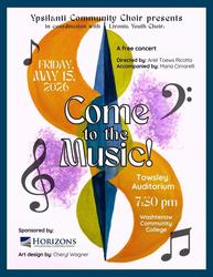 Come to the Music - Ypsilanti Community Choir 2026 Spring Concert