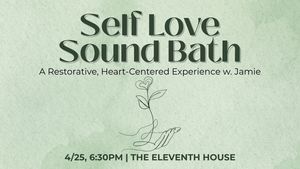 Self-Love Sound Bath | A Restorative, Heart-Centered Healing Experience