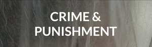 Crime and Punishment