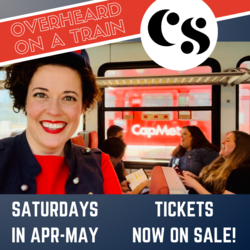 Overheard on a Train - Immersive theatre, interactive comedy, *on board the train!* (ages 11 & up!)