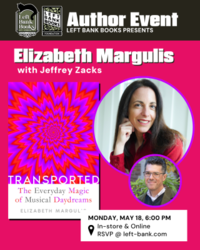 Author event for Transported: The Everyday Magic of Musical Daydreams