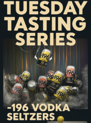 The Bulletin Bar's Tuesday Tasting at Gather Food Hall - 196 Vodka Seltzers