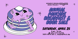 Women's Prison Book Project's Annual Pancake Breakfast & Book Sale
