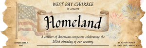 Homeland – West Bay Chorale Spring Concert