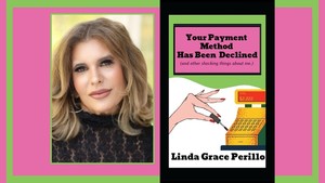 Book Signing with Linda Perillo, Author of Your Payment Method Has Been Declined